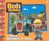 BOB the BUILDER : Travis Mengecat Kota