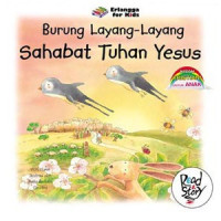 Burung Layang - Layang Sahabat Tuhan Yesus