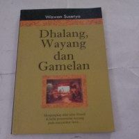 Dhalang, Wayang dan Gamelan