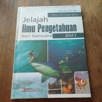 Ensiklopedia Jelajah Ilmu Pengetahuan Seri Samudra Jilid 1