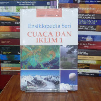 Ensiklopedia Seri : Cuaca Dan Iklim 1