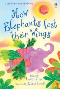 How Elephants Lost their Wings