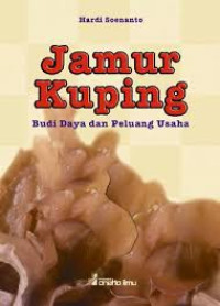 Image of Jamur Kuping Budi ; Budi Daya dan Peluang Usaha