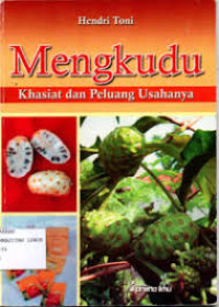 Image of Mengkudu : Khasiat dan peluang Usahanya